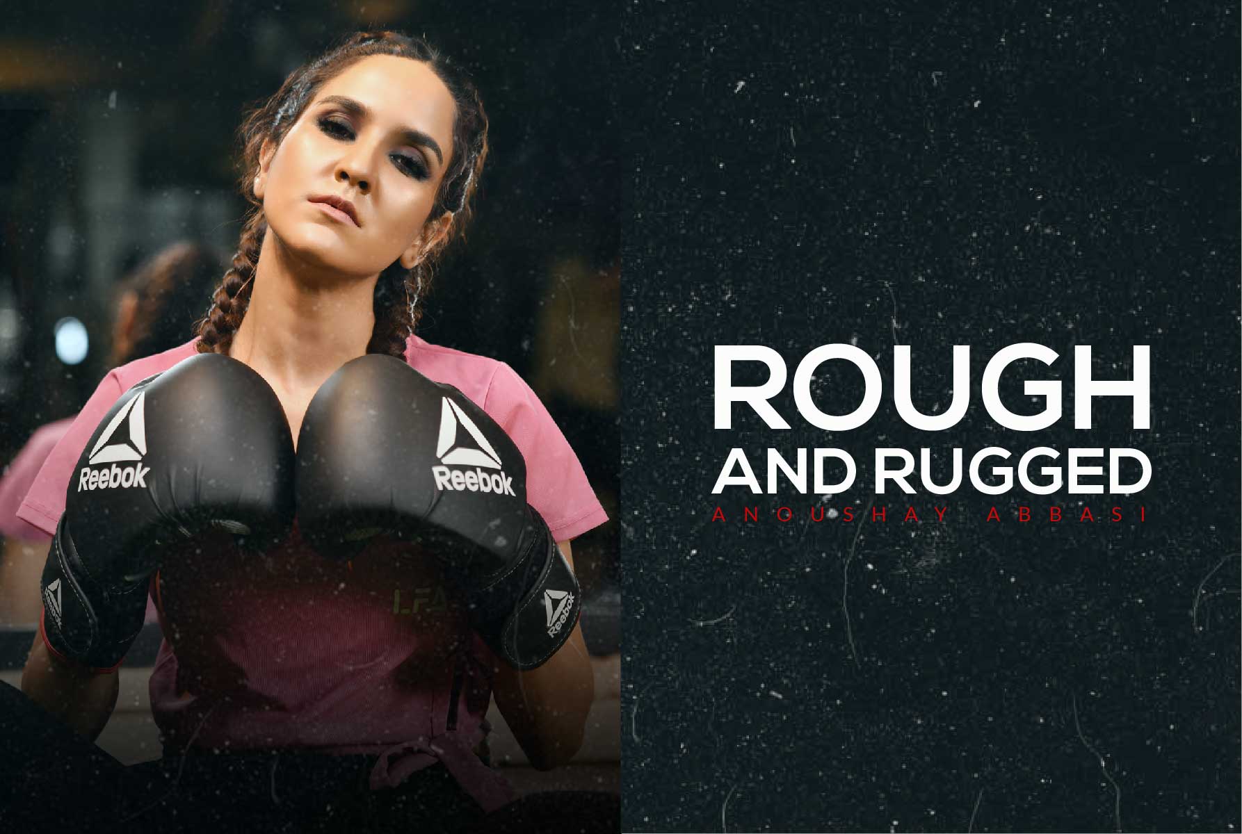 Cover_Rough_and_Rugged_With_Anoushey_Abbasi