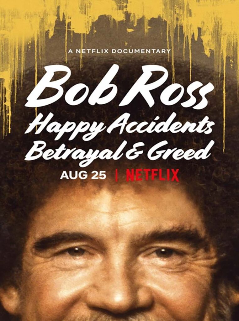 Bob Ross Happy Accidents, Betrayals & Greed