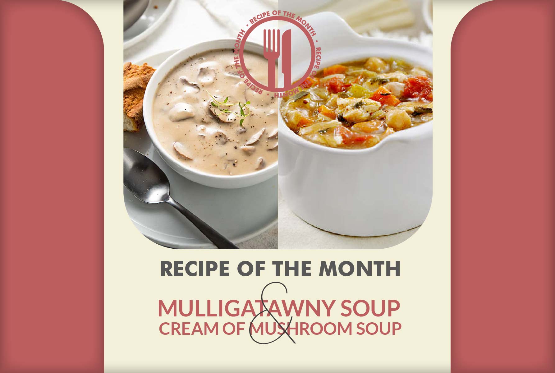Mushroom Soup & Mulligatawny Soup