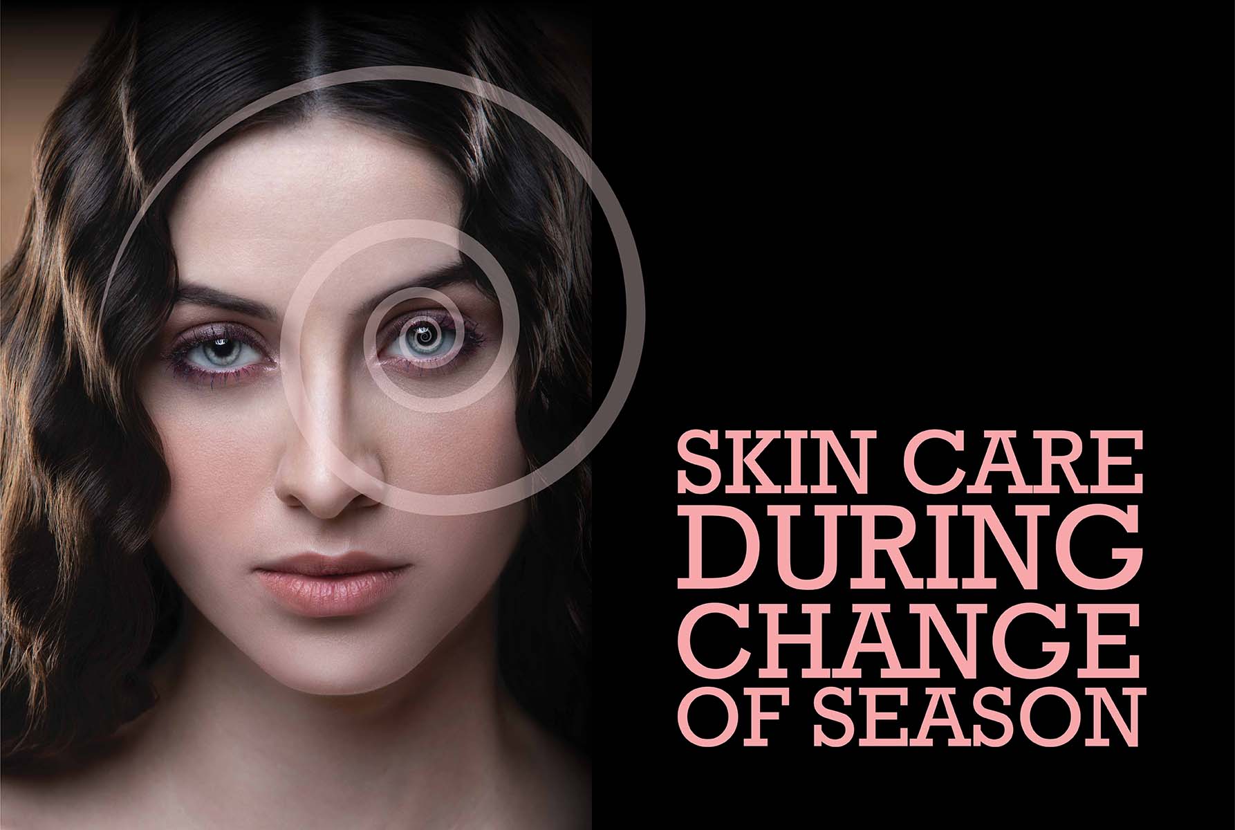 Skin Care during Change of Season