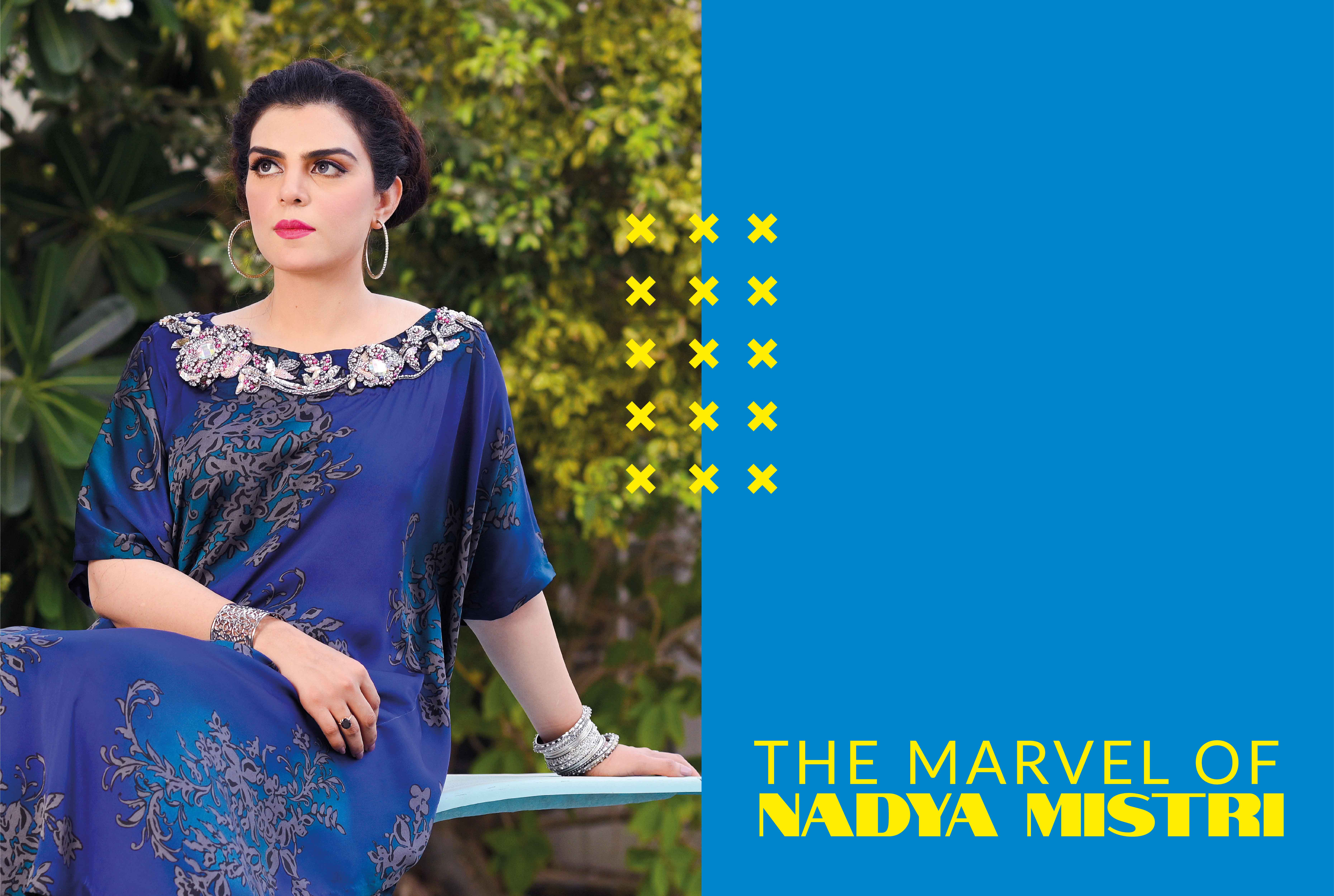 The Marvel of Nadya Mistri